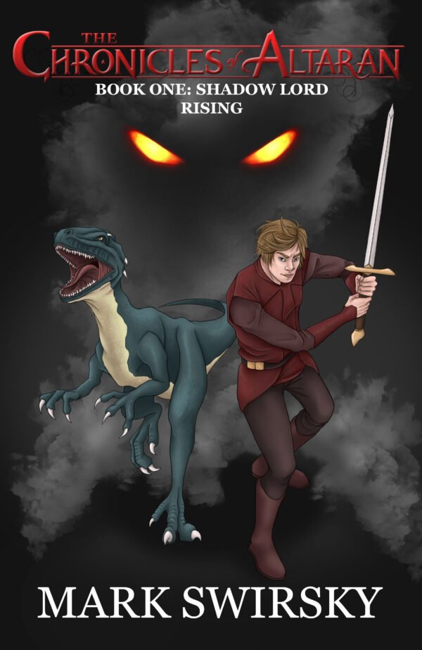 The Chronicles of Altaran: Book 1: Shadow Lord Rising